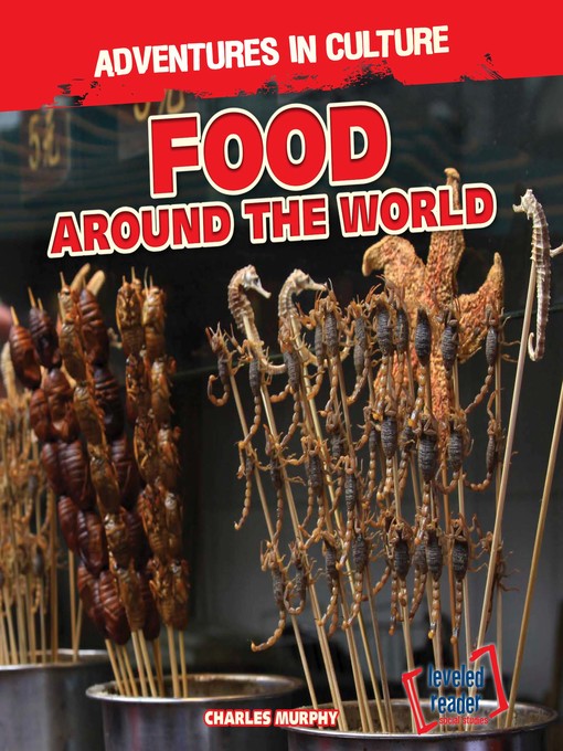 Title details for Food Around the World by Charles Murphy - Available